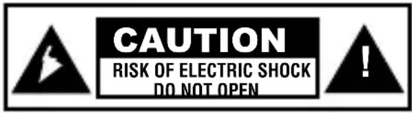 CAUTION RISK OF ELECTRIC SHOCK DO NOT OPEN