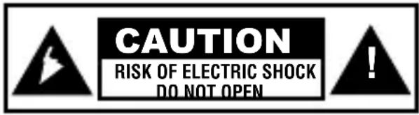 CAUTION RISK OF ELECTRIC SHOCK DO NOT OPEN