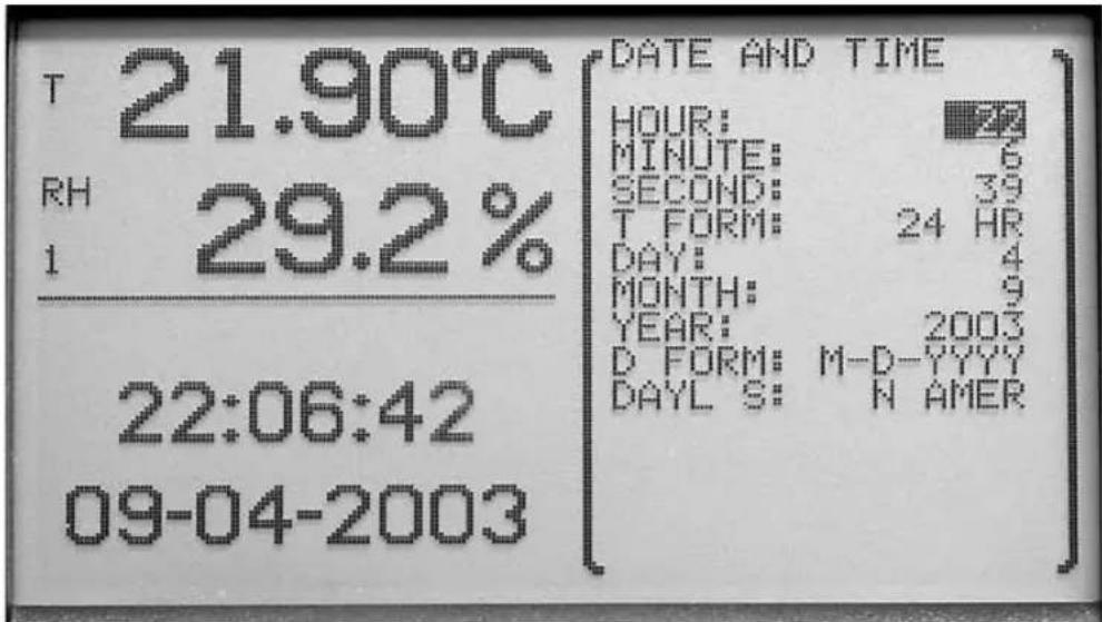T 21.90°C RH 29.2% 1 DATE AND TIME HOUR: MINUTE: SECOND: T FORM: DAY: MONTH: YEAR: D FORM: DAYL S: 24 HR 2003 M-D-YYYY N AMER 22:06:42 09-04-2003