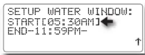 SETUP WATER WINDOW: START[05:30AM] END-11:59PM-