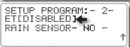 SETUP PROGRAM: - 2- ET[DISABLED] RAIN SENSOR- NO -