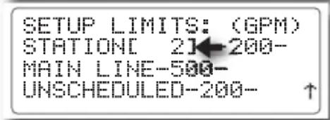 SETUP LIMITS: (GPM) STATION[ 2]←200- MAIN LINE-500- UNSCHEDULED-200- ↑