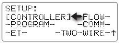 SETUP: [CONTROLLER]←FLOW- -PROGRAM- -COMM- -ET- -TWO-WIRE-↑