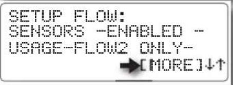 SETUP FLOW: SENSORS -ENABLED - USAGE-FLOW2 ONLY- →[MORE]↓↑
