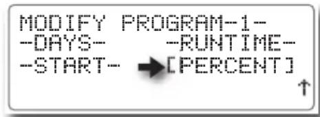 MODIFY PROGRAM-1- -DAYS- -RUNTIME- -START- →[PERCENT]↑