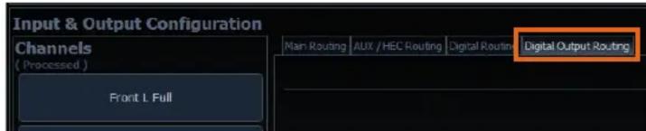 Input & Output Configuration Channels ( Processed ) Front L Full Main Routing AUX / HEC Routing Digital Routing Digital Output Routing