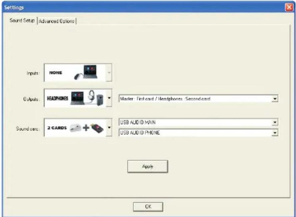 Settings Sound Setup | Advanced Options | Inputs: NONE Outputs: HEADPHONES Master: First card / Headphones / Second card Sound cars: 2 CARDS USB AUDIO MAIN USB AUDIO PHONE Apply OK