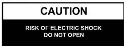 CAUTION RISK OF ELECTRIC SHOCK DO NOT OPEN