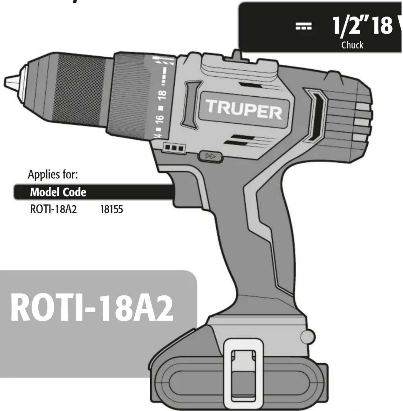 1/2"18 Chuck TRUPER Applies for: Model Code ROTI-18A2 18155 ROTI-18A2