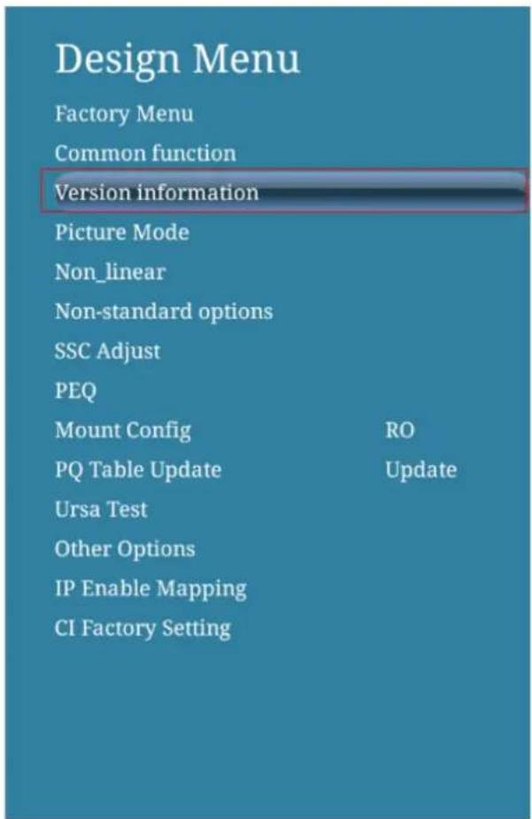 Design Menu Factory Menu Common function Version information Picture Mode Non_linear Non-standard options SSC Adjust PEQ Mount Config RO PQ Table Update Update Ursa Test Other Options IP Enable Mapping CI Factory Setting