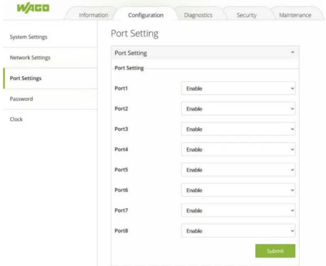 WAGO Information Configuration Diagnostics Security Maintenance System Settings Network Settings Port Settings Password Clock Port Setting Port Setting Port1 Enable ✓ Port2 Enable ✓ Port3 Enable ✓ Port4 Enable ✓ Port5 Enable ✓ Port6 Enable ✓ Port7 Enable ✓ Port8 Enable ✓ Submit