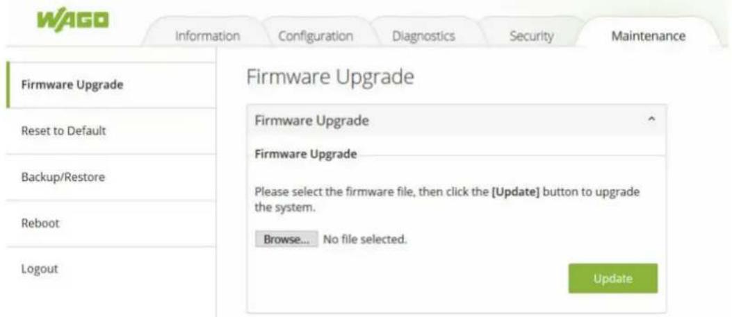 WAGO Information Configuration Diagnostics Security Maintenance Firmware Upgrade Reset to Default Backup/Restore Reboot Logout Firmware Upgrade Firmware Upgrade Please select the firmware file, then click the [Update] button to upgrade the system. Browse... No file selected. Update