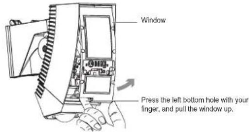 Window Press the left bottom hole with your finger, and pull the window up.