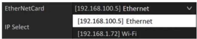 EtherNetCard [192.168.100.5] Ethernet IP Select [192.168.100.5] Ethernet [192.168.1.72] Wi-Fi