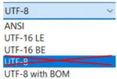 UTF-8 ANSI UTF-16 LE UTF-16 BE UTF-8 UTF-8 with BOM