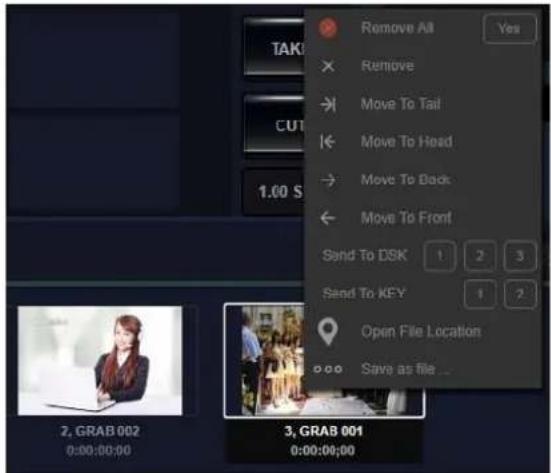 Remove All Remove Move To Tail Move To Head Move To Back Move To Front Send To DSK 1 2 3 Send To KEY 1 2 Open File Location Save as file ... 2, GRAB 002 0:00:00:00 3, GRAB 001 0:00:00:00