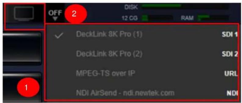 OFF 2 DISK 12 CG RAM DeckLink 8K Pro (1) SDI 1 DeckLink 8K Pro (2) SDI 2 MPEG-TS over IP URL NDI AirSend - ndi.newtek.com NDI