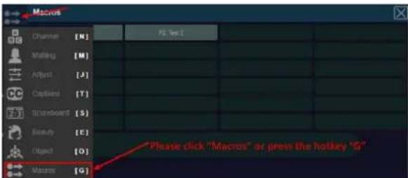 Macros Channel [M]: Mating [M] Object [J] Capland [T] Scoreboard [S] Beauty [E] Object [O] Macros [G] PI Test 1 Please click "Macros" or press the hockey "G"