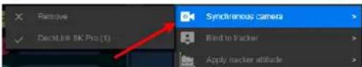 Remove DecLink NK Pro (1) Synchronous camera Bind to tracker Apply tracker attitude