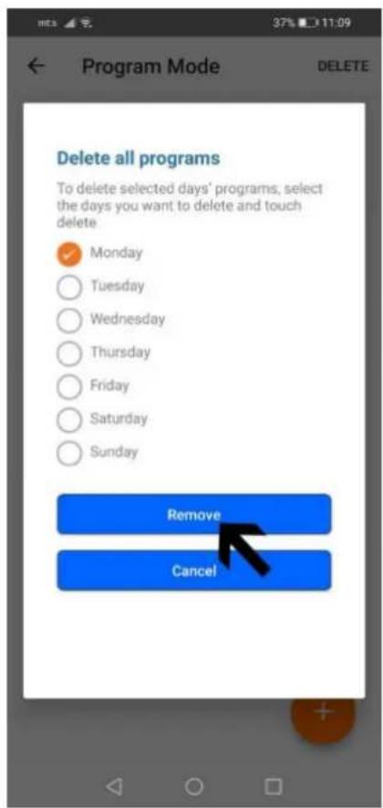 Program Mode Delete all programs To delete selected days' programs, select the days you want to delete and touch delete Monday Tuesday Wednesday Thursday Friday Saturday Sunday Remove Cancel