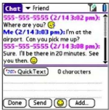 555-555-5555 (2/14 3:02 pm): Where are you? Me (2/14 3:03 pm): I'm at the airport. Can you pick me up? 555-555-5555 (2/14 3:08 pm): Sure. I'll be there in 20 minutes. See you then. QuickText 0 characters Done Send Add...