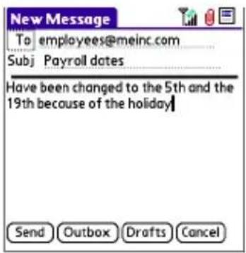 New Message To employees@meinc.com Subj Payroll dates Have been changed to the 5th and the 19th because of the holiday! Send Outbox Drafts Cancel
