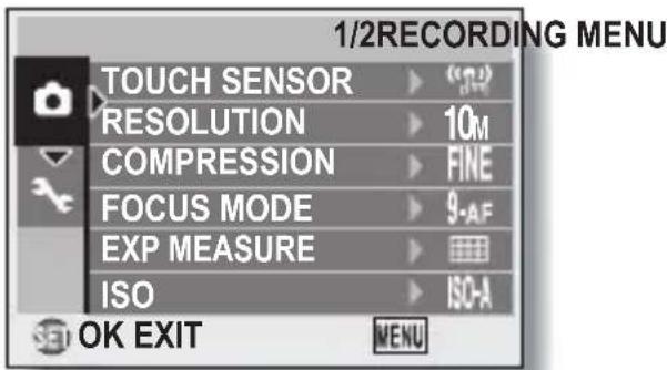 1/2RECORDING MENU TOUCH SENSOR ▶ (7.2) RESOLUTION ▶ 10M COMPRESSION ▶ FINE FOCUS MODE ▶ 9-AF EXP MEASURE ▶ ISO ▶ ISO-A OK EXIT MENU