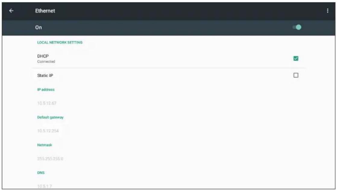 Ethernet On LOCAL NETWORK SETTING DHCP Connected Static IP IP address 10.5.12.67 Default gateway 10.5.12.254 Netmask 255.255.255.0 DNS 10.5.1.7