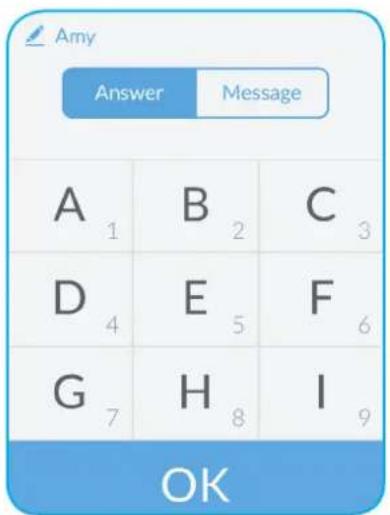 Amy Answer Message A 1 B 2 C 3 D 4 E 5 F 6 G 7 H 8 I 9 OK