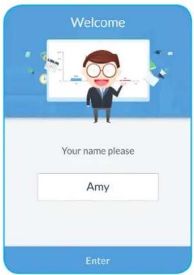 Welcome Your name please Amy Enter
