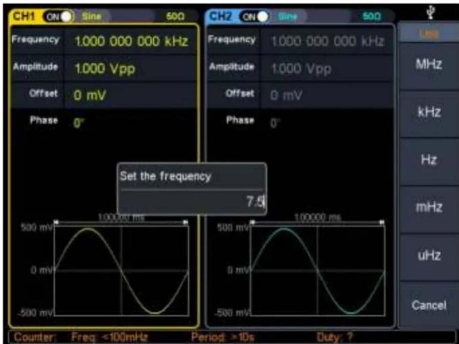 CH1 ON Sine 500 Frequency 1.000 000 000 kHz Amplitude 1.000 Vpp Offset 0 mV Phase 0° CH2 ON Sine 500 Frequency 1.000 000 000 kHz Amplitude 1.000 Vpp Offset 0 mV Phase 0° Set the frequency 7.5 Counter: Freq: <100mHz Period: >10s Duty: ? MHz kHz Hz mHz uHz Cancel