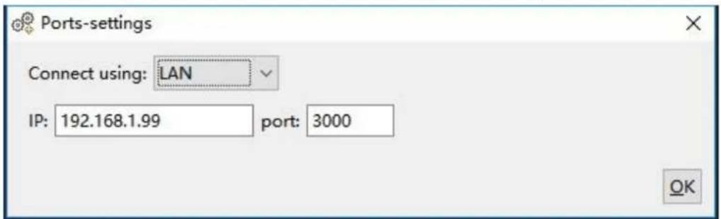 Ports-settings Connect using: LAN IP: 192.168.1.99 port: 3000 OK