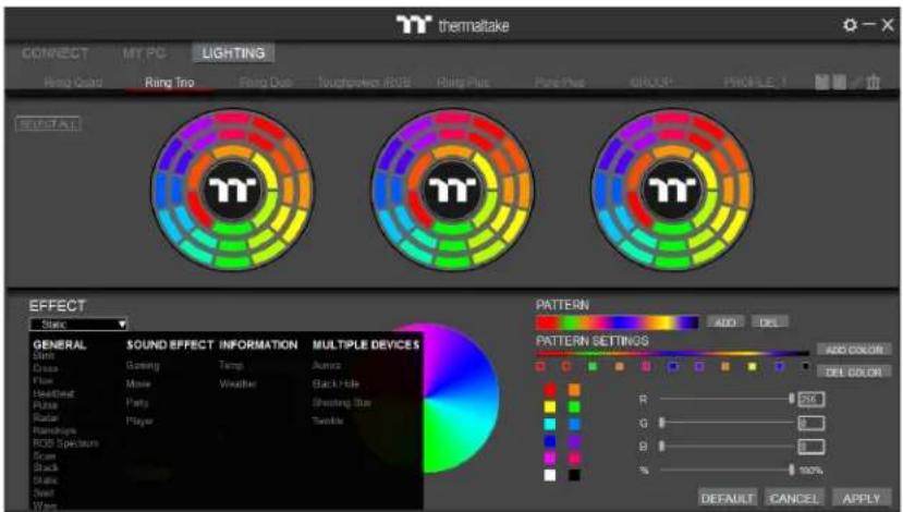 thermaltake CONNECT MY PC LIGHTING Ring Color Ring Tiro Ring Duo Touchperfect #RGB Ring Pulse Pure Pulse GROUP PINKLE 1 SELECTAL EFFECT Stevs GENERAL SOUND EFFECT INFORMATION MULTIPLE DEVICES Sink Gaming Temp Jamma Fuse Make Weather Black Hole Head/Def Puts Sheathing Blue Pulse Player Twinkle Radar Player Ranobops ROB Spectrum Scram Black Stick Swist Wave PATTERN ADD DEL PATTERN SETTINGS ADD COLOR DEL COLOR R 250 G 0 B 0 % 100% DEFAULT CANCEL APPLY