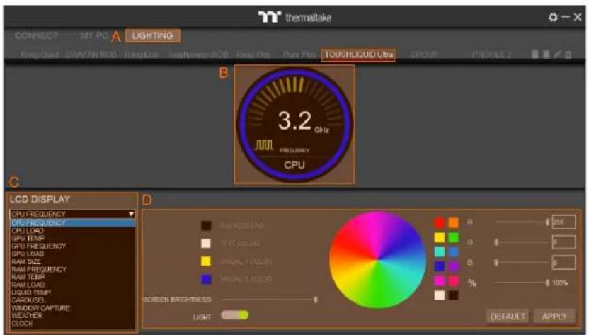 thermaltake CONNECT MY PC A LIGHTING RGB Load CWAYAN RGB - RGB Dot - Software入口 B - RGB Flo - Pure Flo - TOUGHLIQUID Ultra GROUP PSOATE 2 B 3.2 GHz FREQUENCY CPU LCD DISPLAY CPU FREQUENCY GPU FREQUENCY CPU LOAD GPU TEMP GPU FREQUENCY GPU LOAD RAM SIZE RAM FREQUENCY RAM TEMP RAM LOAD Liquid TEMP CAROUSEL WINDOW CAPTURE WEATHER CLOCK D BACKGROUND TEXT COLOR VISUAL FOOT Color VISUAL COLOR Screen BECKNESS LIGHT DEFAULT APPLY R: 0% a: 0% B: 0% %: 100%