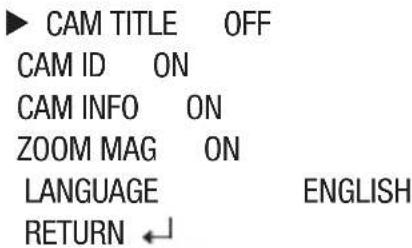 ▶ CAM TITLE OFF CAM ID ON CAM INFO ON ZOOM MAG ON LANGUAGE ENGLISH RETURN ←
