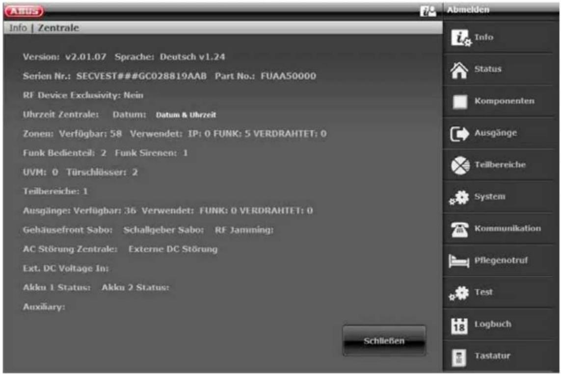 Altus Info | Zentrale Version: v2.01.07 Sprache: Deutsch v1.24 Serien Nr.: SECVEST###GC028819AAB Part No.: FUAA50000 RF Device Exclusivity: Nein Uhrzeit Zentrale: Datum: Datum & Uhrzeit Zonen: Verfügbar: 58 Verwendet: IP: 0 FUNK: 5 VERDRAHTET: 0 Funk Bedienteil: 2 Funk Sirenen: 1 UVM: 0 Türschlösser…