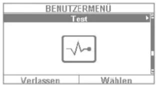 BENUTZERMENÜ Test Verlassen Wählen