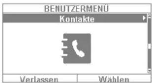 BENUTZERMENÜ Kontakte Verlassen Wählen