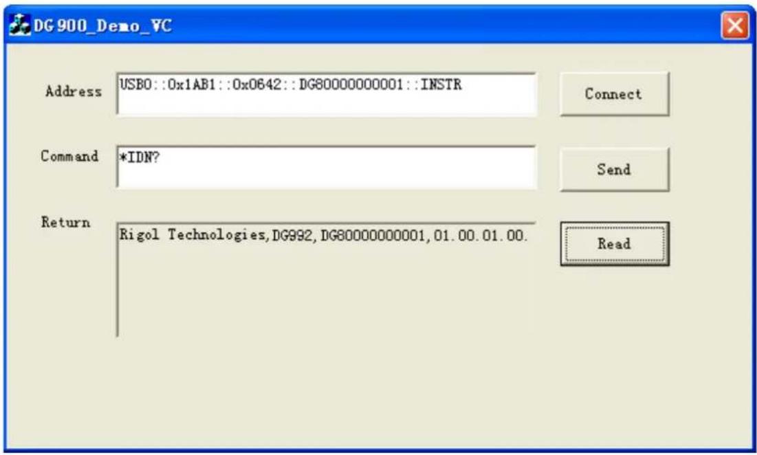 DG 900_Demo_VC Address USB0::0x1AB1::0x0642::DG80000000001::INSTR Command *IDN? Return Rigol Technologies,DG992,DG80000000001,01.00.01.00. Connect Send Read