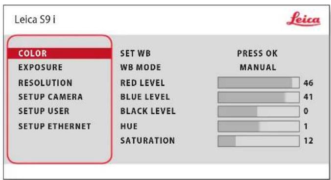 Leica S9 i COLOR EXPOSURE RESOLUTION SETUP CAMERA SETUP USER SETUP ETHERNET SET WB WB MODE RED LEVEL BLUE LEVEL BLACK LEVEL HUE SATURATION PRESS OK MANUAL 46 41 0 1 12