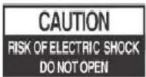 CAUTION RISK OF ELECTRIC SHOCK DO NOT OPEN