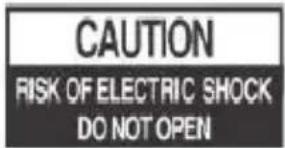 CAUTION RISK OF ELECTRIC SHOCK DO NOT OPEN
