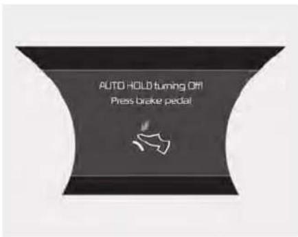 AUTO HOLD turning OFF Press brake pedal