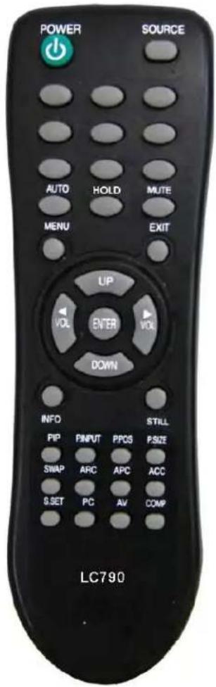POWER SOURCE AUTO HOLD MUTE MENU EXIT UP VOL ENTER VOL DOWN INFO PIP PINPUT PPCS PSIZE SWAP ARC APC ACC S.SET PC AV COMP LC790