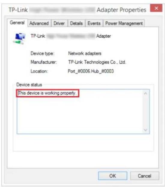 TP-Link Adapter Properties General Advanced Driver Details Events Power Management TP-Link Adapter Device type: Network adapters Manufacturer: TP-Link Technologies Co., Ltd. Location: Port_#0006.Hub_#0003 Device status This device is working properly. OK Cancel