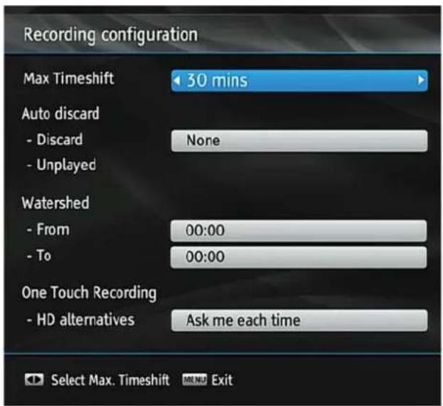 Recording configuration Max Timeshift 30 mins Auto discard - Discard None - Unplayed Watershed - From 00:00 - To 00:00 One Touch Recording - HD alternatives Ask me each time Select Max. Timeshift ME.NO Exit