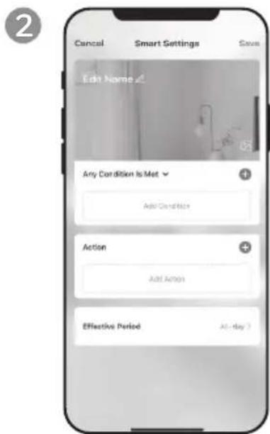 Cancel Smart Settings Save Edit Name Any Condition Is Met Add Conditions Action Add Action Effective Period All-day?