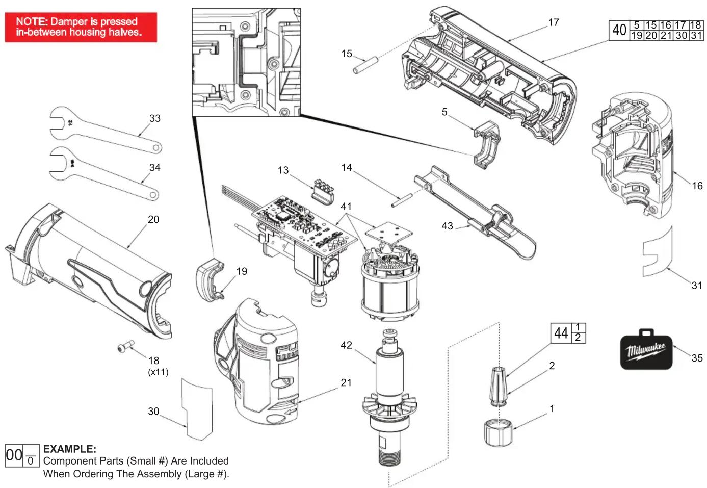 NOTE: Damper is pressed in-between housing halves. 40 5 15 16 17 18 19 20 21 30 31 17 15 5 33 34 20 13 14 41 43 16 31 19 42 21 44 1 2 2 1 30 00 0 EXAMPLE: Component Parts (Small #) Are Included When Ordering The Assembly (Large #). Milwaukee 35