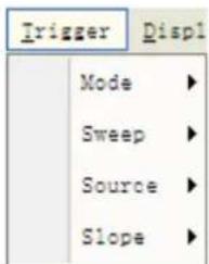 Irigger Displ Mode ► Sweep ► Source ► Slope ►