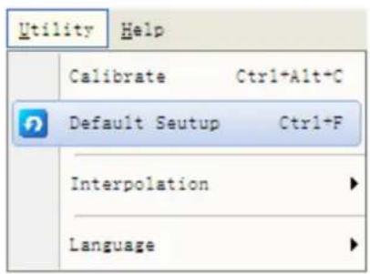 Utility Help Calibrate Ctrl+Alt+C Default Setup Ctrl+F Interpolation Language